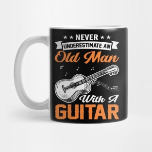 Never underestimate an old man with a GUITAR Mug